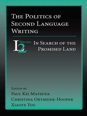 cover image of The Politics of Second Language Writing